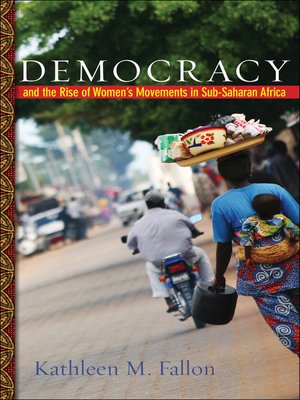 cover image of Democracy and the Rise of Women's Movements in Sub-Saharan Africa